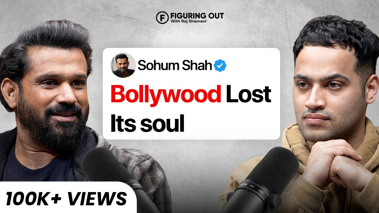Sohum Shah On Tumbbad, Bollywood's Downfall, SRK, Nepotism & Life | FO318 Raj Shamani