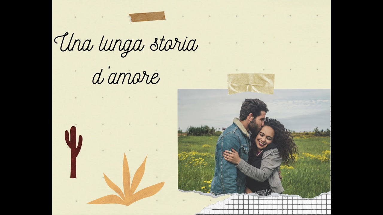 Una lunga storia d’amore