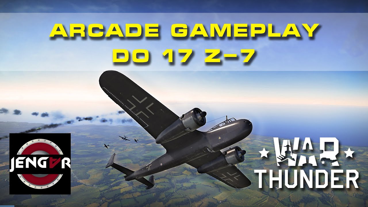 War Thunder Arcade: Do 17 Z-7