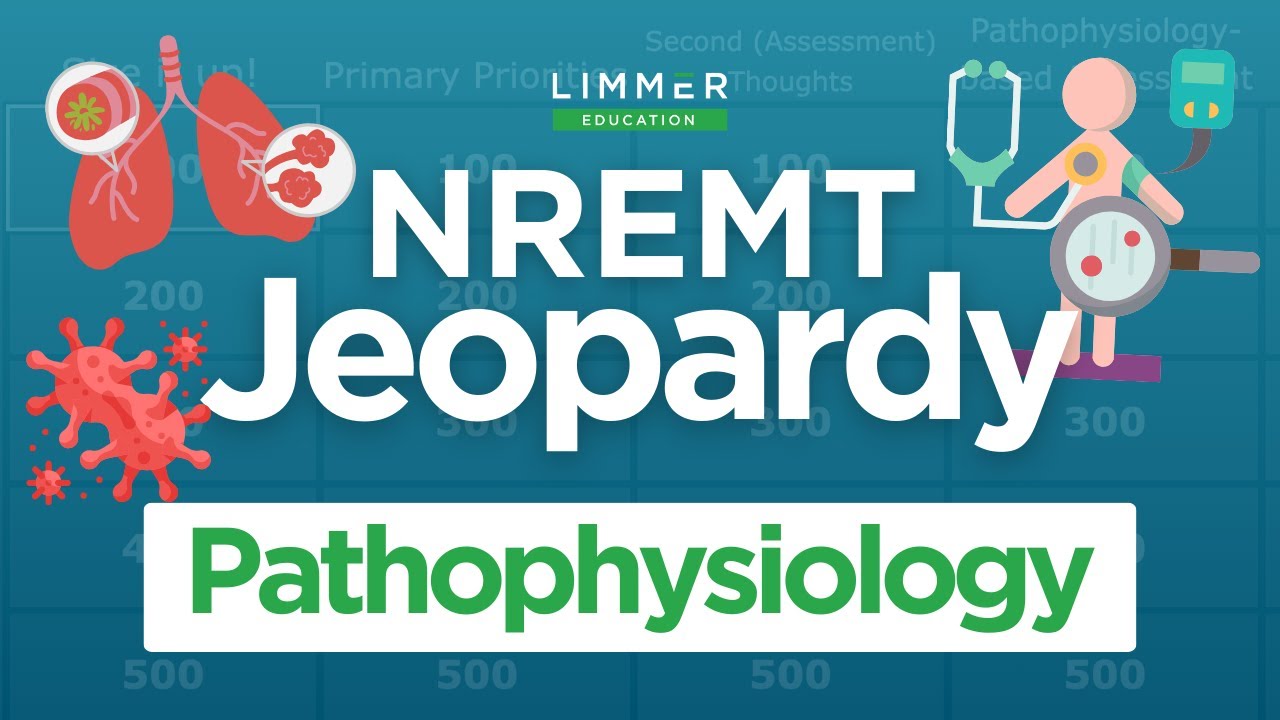 NREMT Pathophysiology Jeopardy