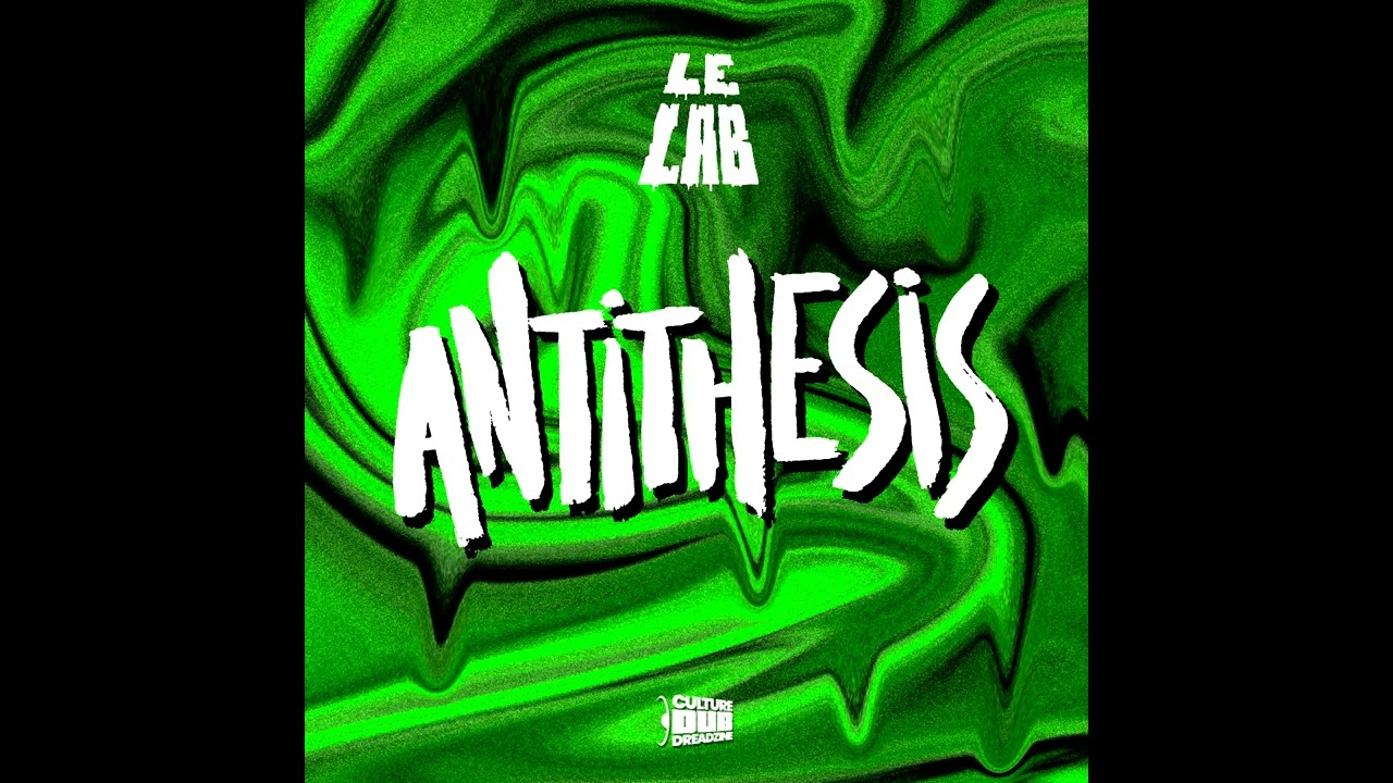 Le Lab - Dragon slayer (Antithesis)