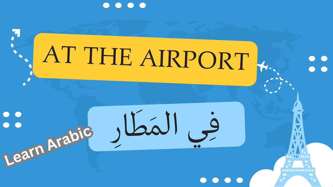 24 Essential Arabic Phrases for the Airport ✈️ | Learn Arabic for Travel!