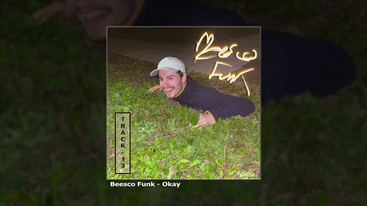 Beesco Funk - Okay (Track013) (ft. BloomerBeligner, DoodylooseDelacruz, BabouinDjemberXD)