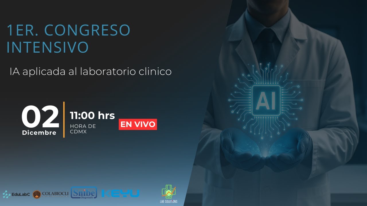 I Congreso Intensivo virtual: IA Aplicada al Laboratorio Clínico - Sesión 2