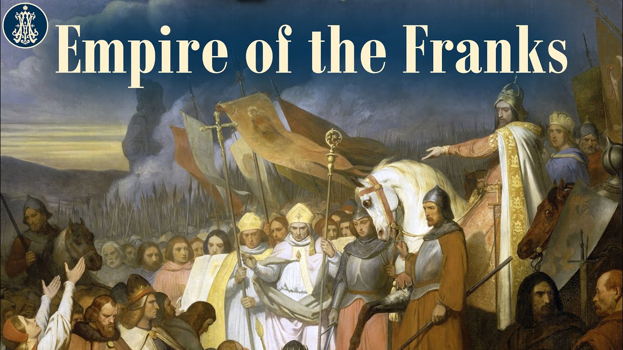 4: The Empire of the Franks: From Clovis to Charlemagne