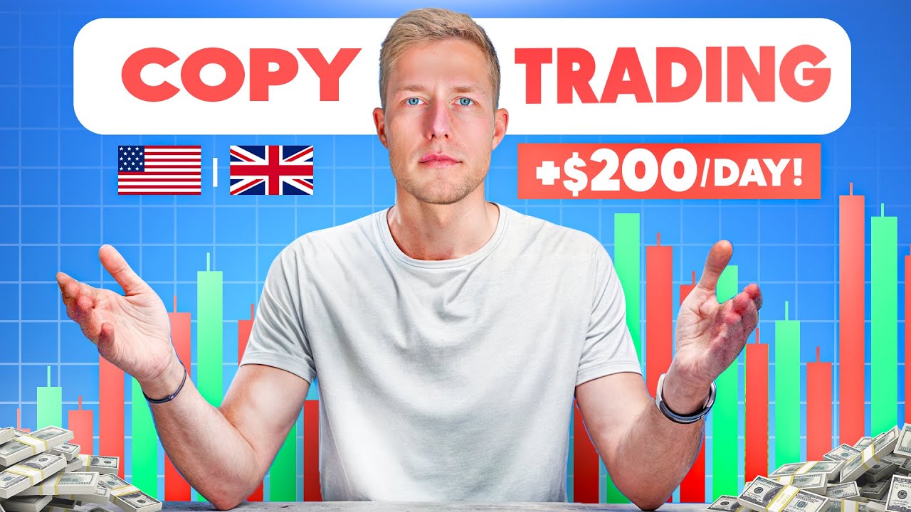 Copy Trading for US/UK residents - Easy $200/day!