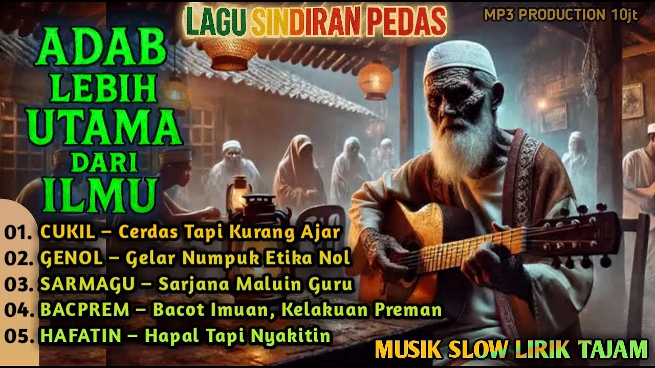 KUMPULAN LAGU REGGAE SINDIRAN PEDAS &ndash; &ldquo;ADAB LEBIH UTAMA DARIPADA ILMU&rdquo; (MP3 PRODUCTION)