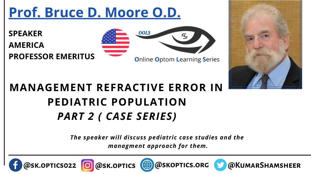 Management Refractive Error in #Pediatric population- Part 2 (Case Series) | OOLS | Prof. Bruce D. M