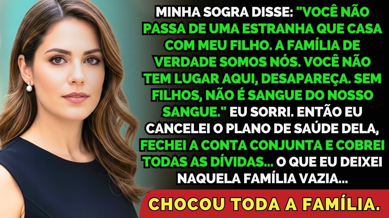 Minha Sogra Disse- 'Você É Só Uma Estranha. Desapareça.' Eu Sorri... E Quando Cancelei O Plano...