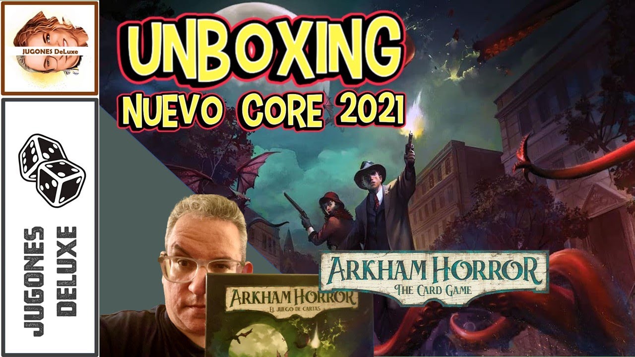 ARKHAM HORROR LCG (Nuevo core 2021): Unboxing