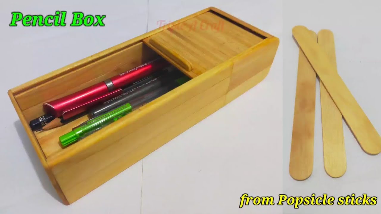 Making Pencil Box from Popsicle sticks. DIY