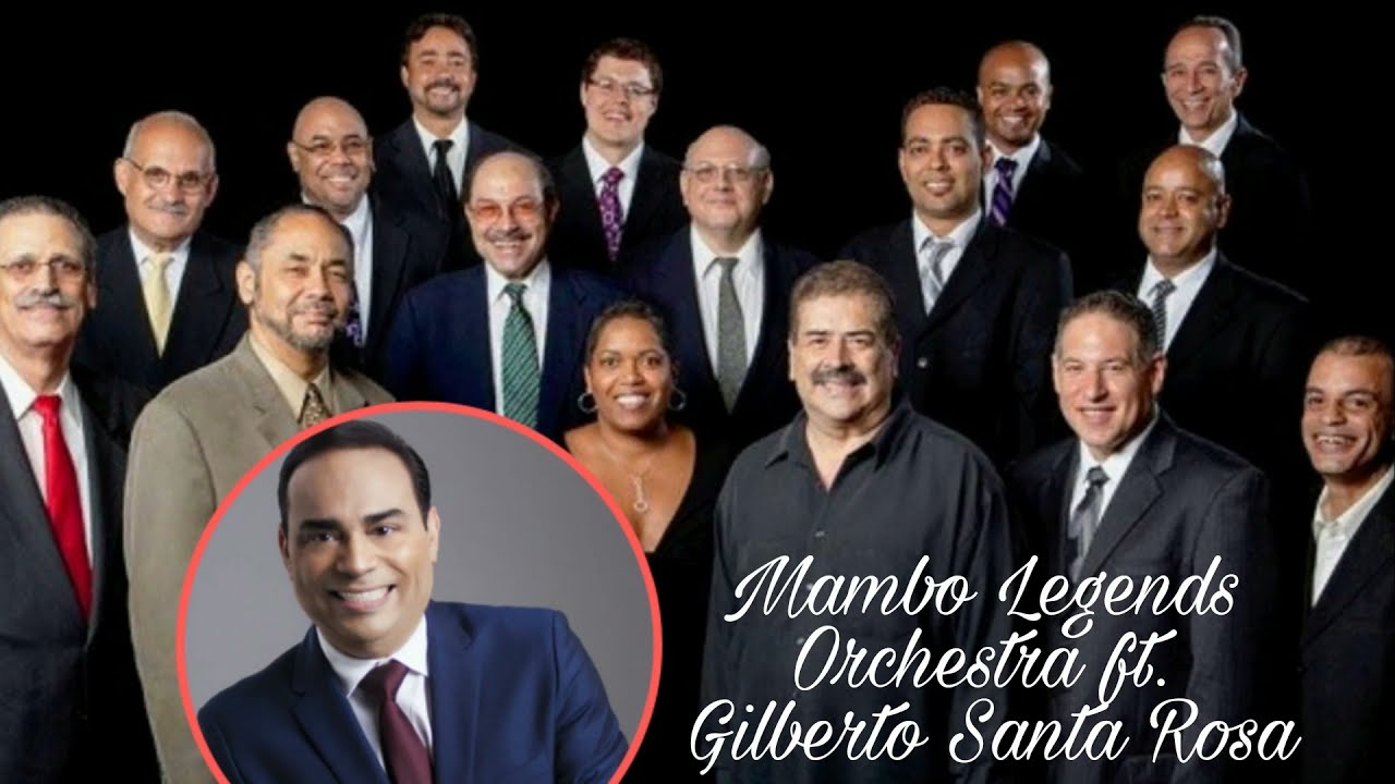 Mambo Legends Orchestra ft Gilberto Santa Rosa - PIÑEIRO TENIA RAZON