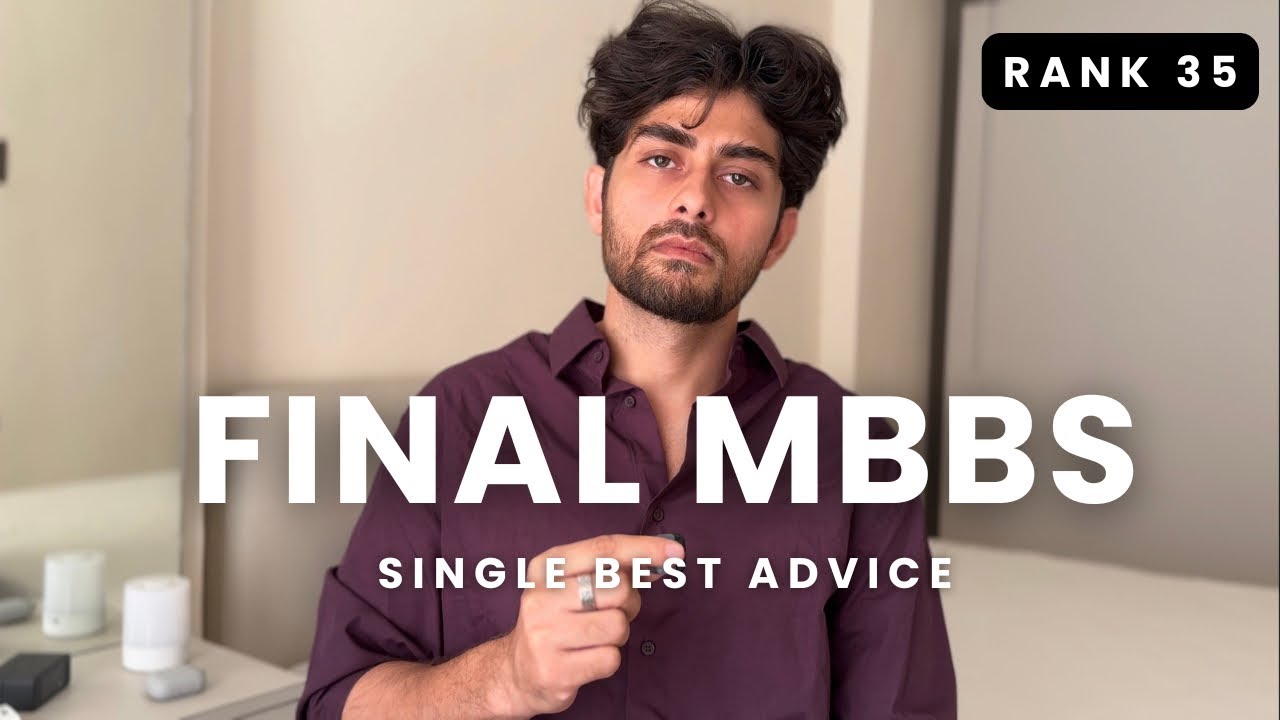 The Single Best Advice for Final Year MBBS Students | NEETPG | INICET | RANK 35
