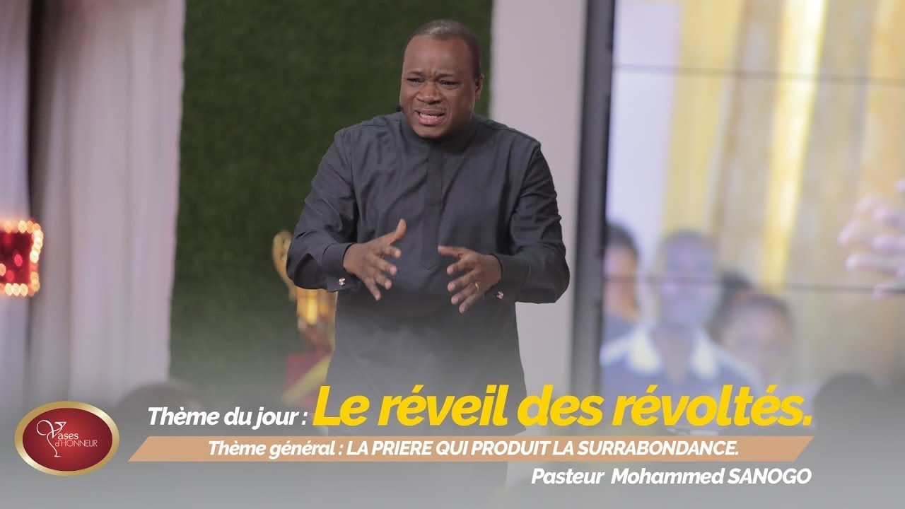 Le réveil des révoltés | Pasteur Mohammed Sanogo
