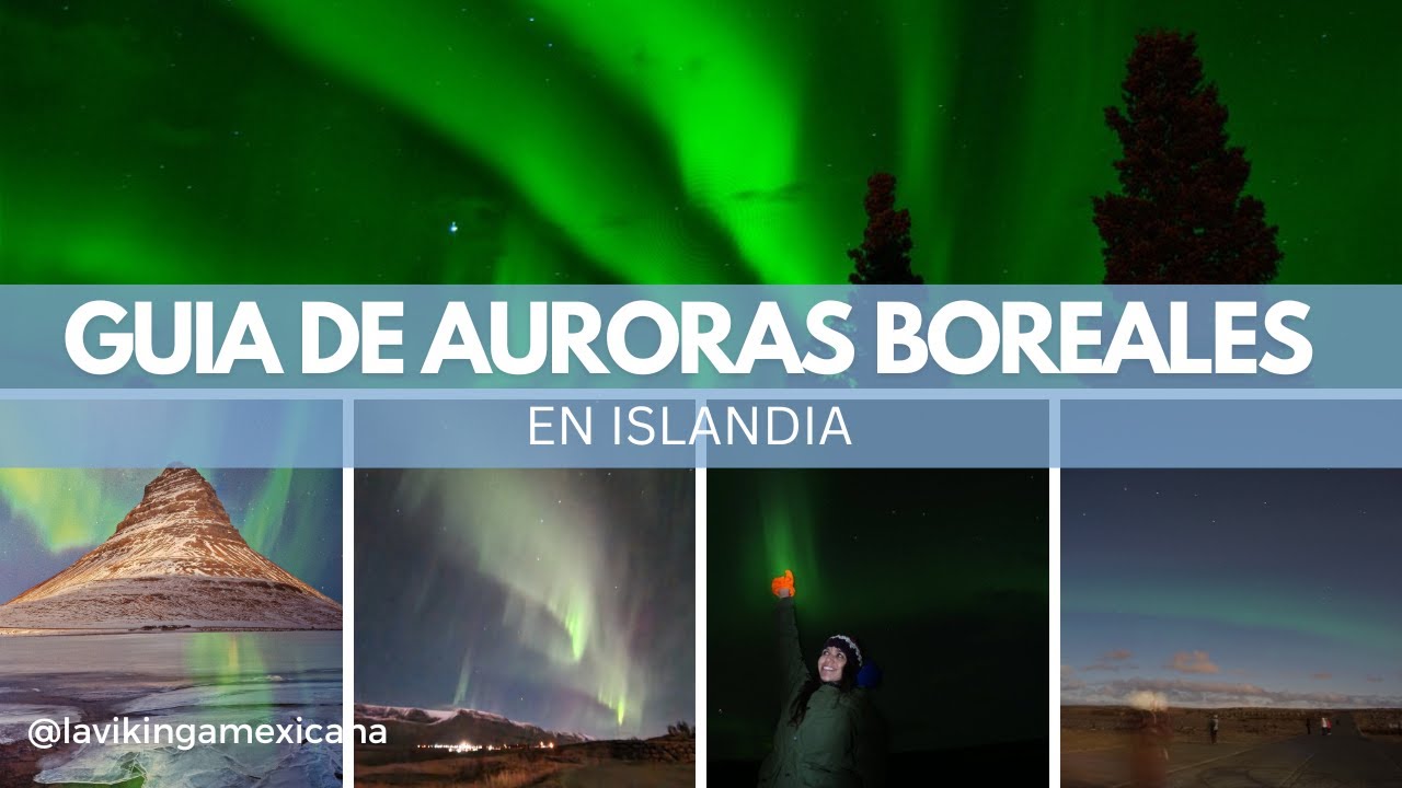 Aurora boreal explicada - cómo predecirlas y verlas en Islandia!