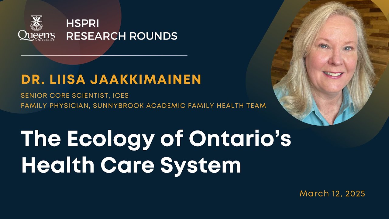 The Ecology of Ontario's Heath Care System w/ Dr. Liisa Jaakkimainen