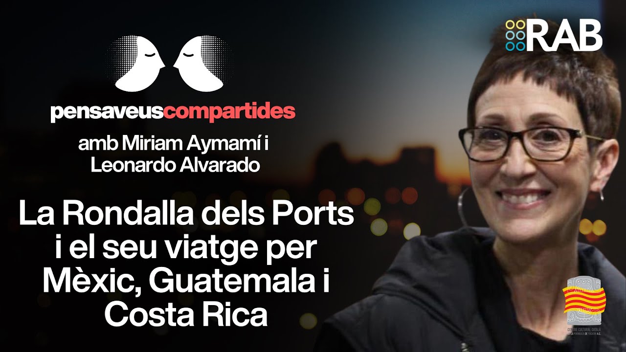 PENSAVEUS | La Rondalla dels Ports: música i memòria en gira per Mèxic, Guatemala i Costa Rica
