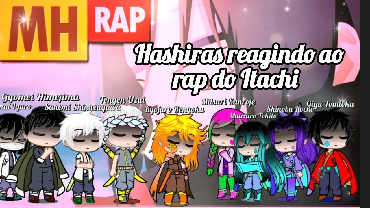 Hashiras reagindo ao História do Itachi (rap do Itachi MHrap)