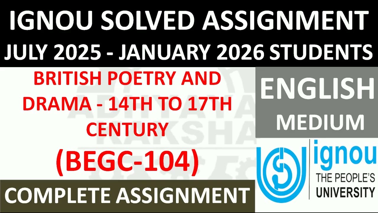 BEGC 104 || BRITISH POETRY AND DRAMA - 14TH TO 17TH CENTURY || IGNOU SOLVED ASSIGNMENT 2025-2026 ||