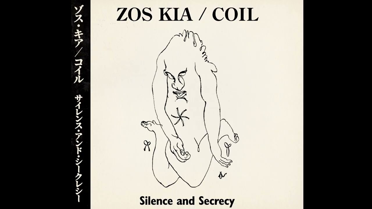 Zos Kia / Coil - Silence and Secrecy