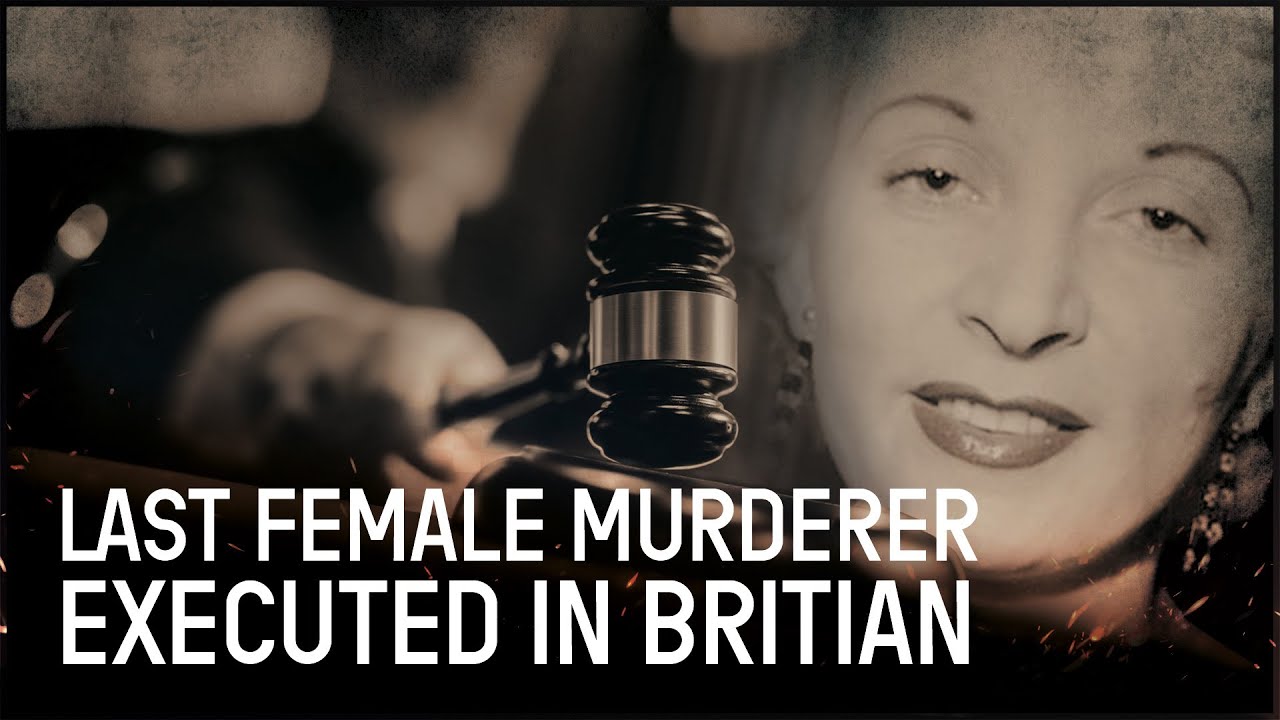 The Last Woman To Be Executed In Britain