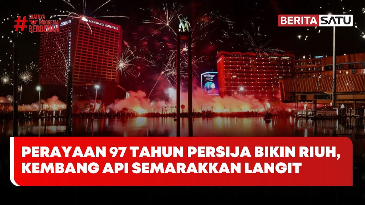 Perayaan HUT ke-97 Persija Jakarta Diwarnai Pesta Kembang Api #Beritasatu