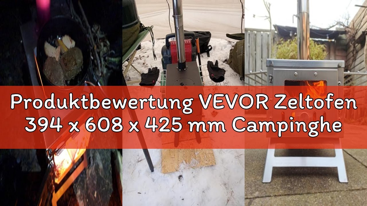 Produktbewertung VEVOR Zeltofen 394 x 608 x 425 mm Campingherde 365 x 250 x 255 mm Kammergröße Garte