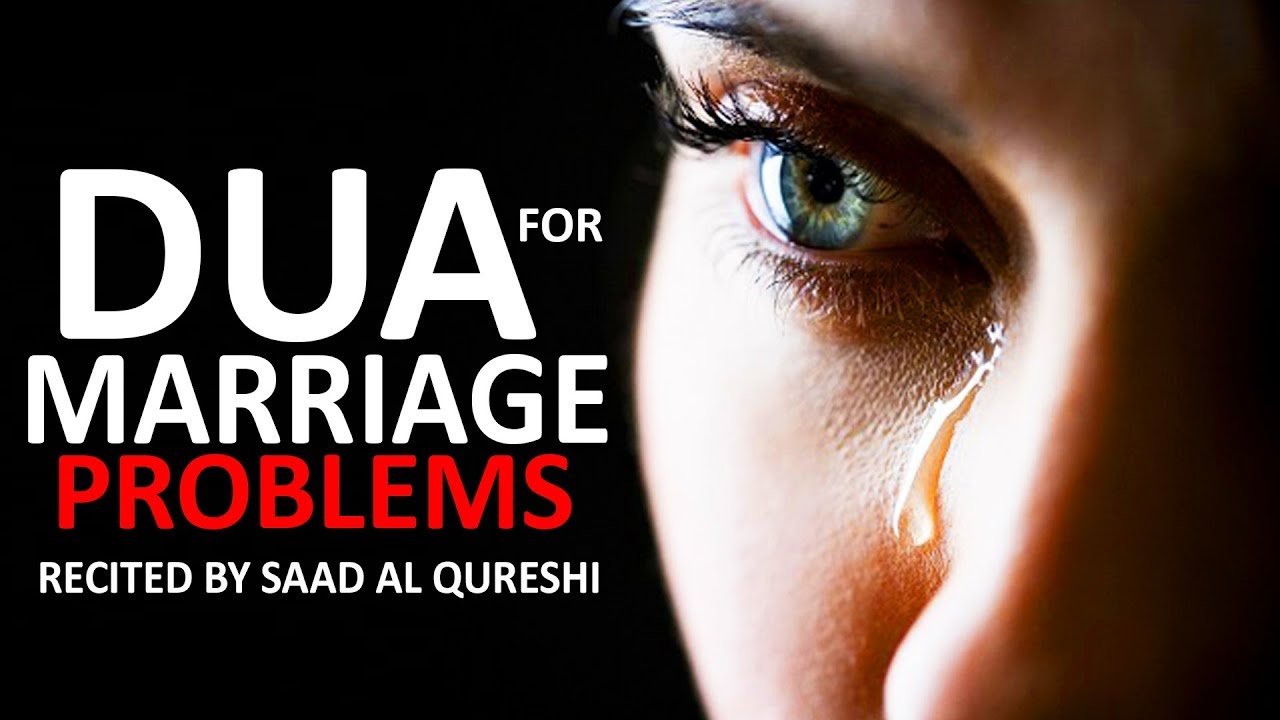 SOLVE MARRIAGE PROBLEMS ᴴᴰ - Dua (Prayer) For Bad Spouse Husband & Wife !!!
