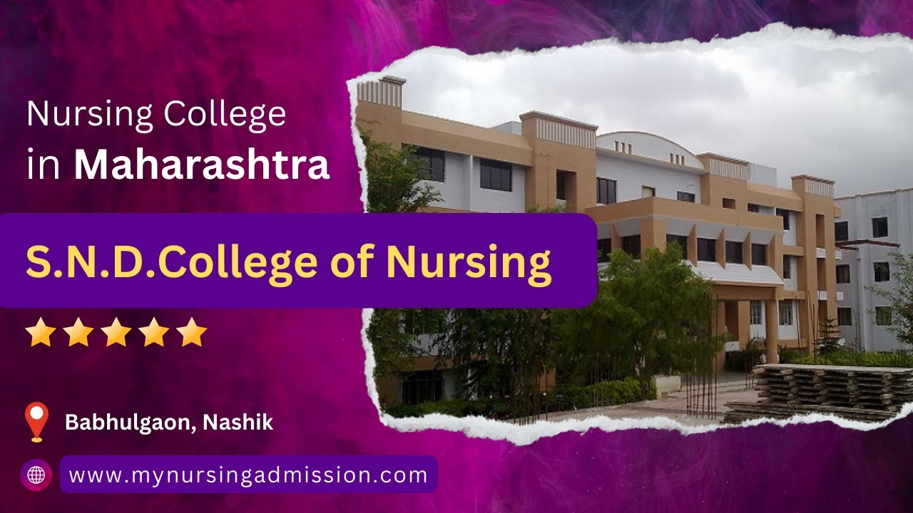 S N D College of Nursing - Nashik | Nursing Colleges in Maharashtra | mynursingadmission.com |