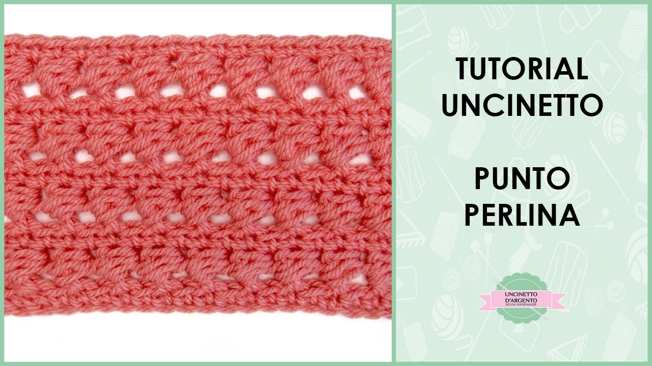 Tutorial punto perlina - punto perline uncinetto | Uncinetto d'Argento