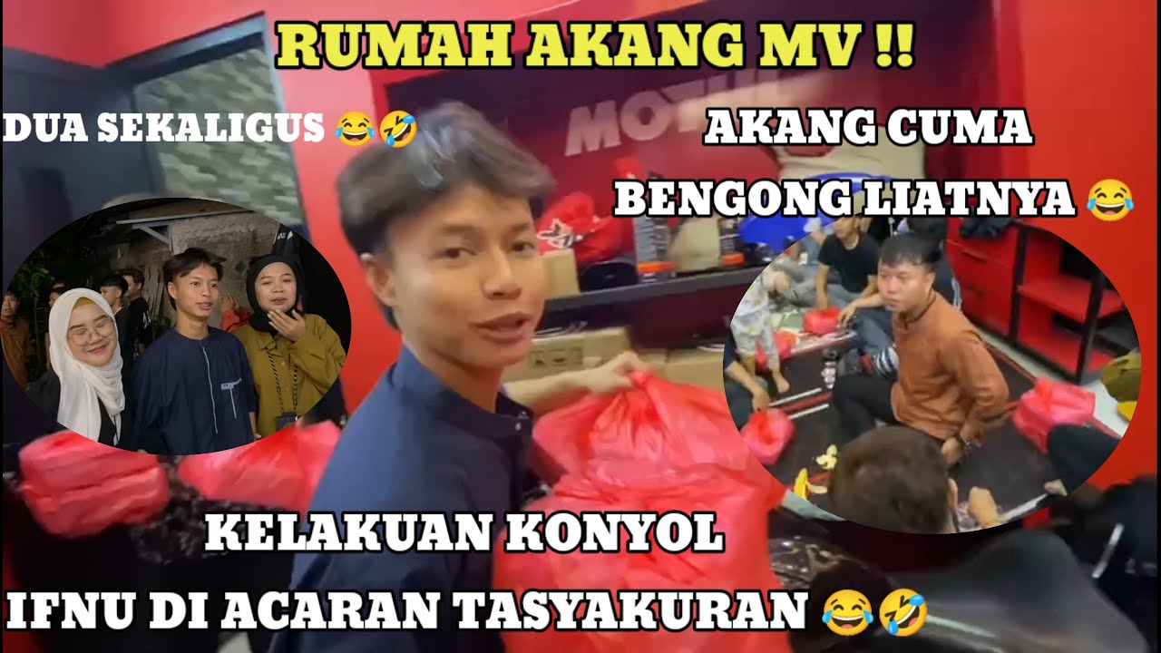 KELAKUAN NAKAL IFNU DI ACARA TASYAKURAN RUMAH AKANG MV