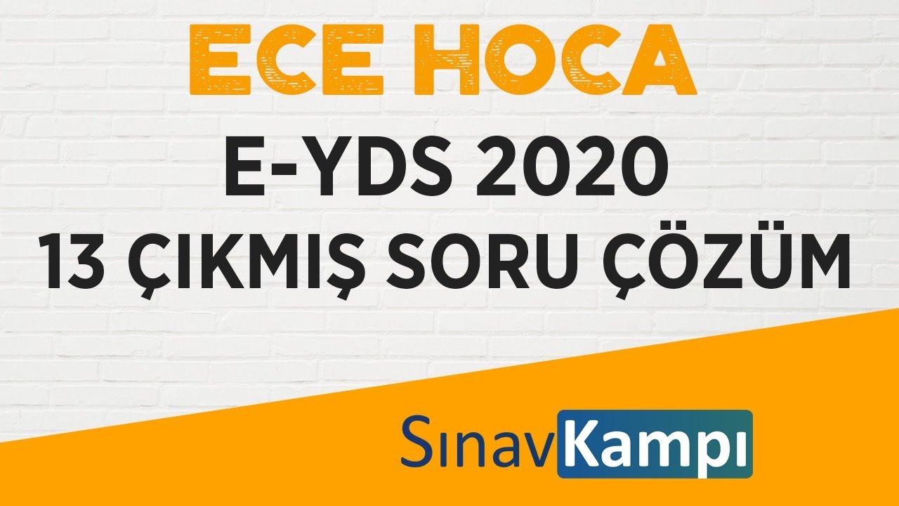 İNGİLİZCE E-YDS 2020-13 ÇIKMIŞ SORU ÇÖZÜM - ECE HOCA