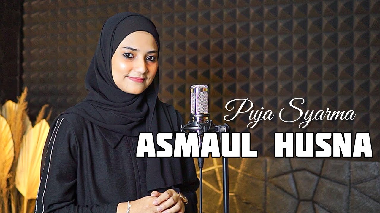 ASMAUL HUSNA PUJA SYARMA