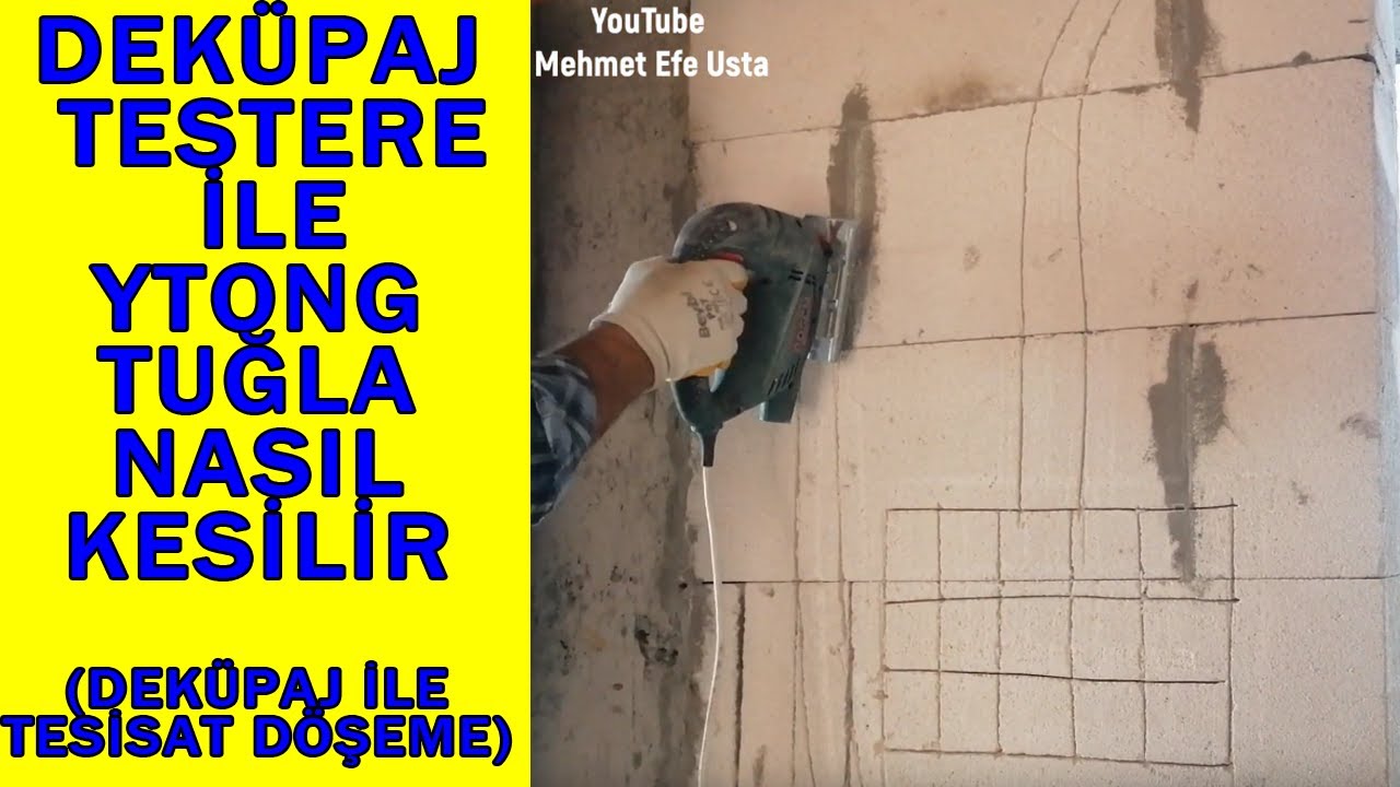 Dekupaj Testere İle Elektrik Tesisatı Nasıl Döşenir (dekupaj ile gaz beton nasıl kesilir)