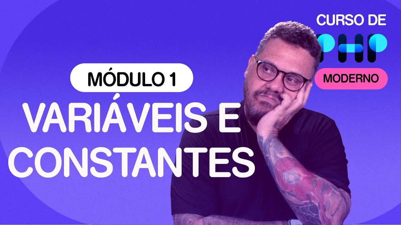 Vari&aacute;veis e constantes em PHP - @CursoemVideo  de PHP - Gustavo Guanabara
