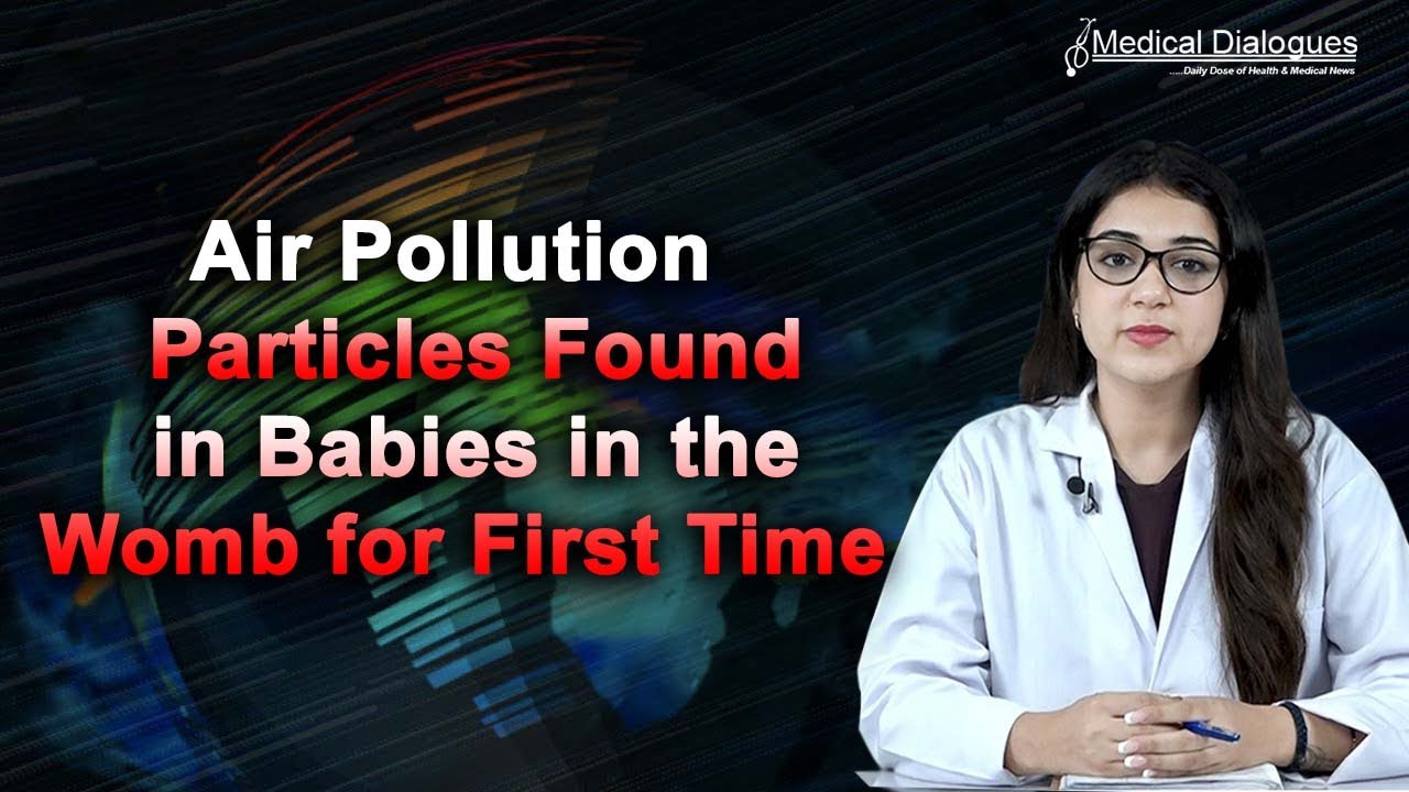 Air Pollution Particles Found in Babies in the Womb for First Time