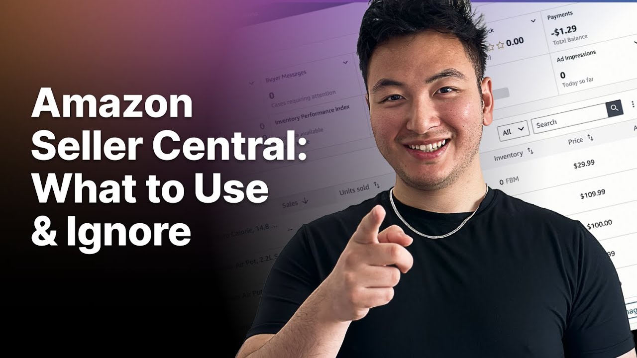 Amazon Seller Central Tutorial 2025: What to Use — and What to Skip