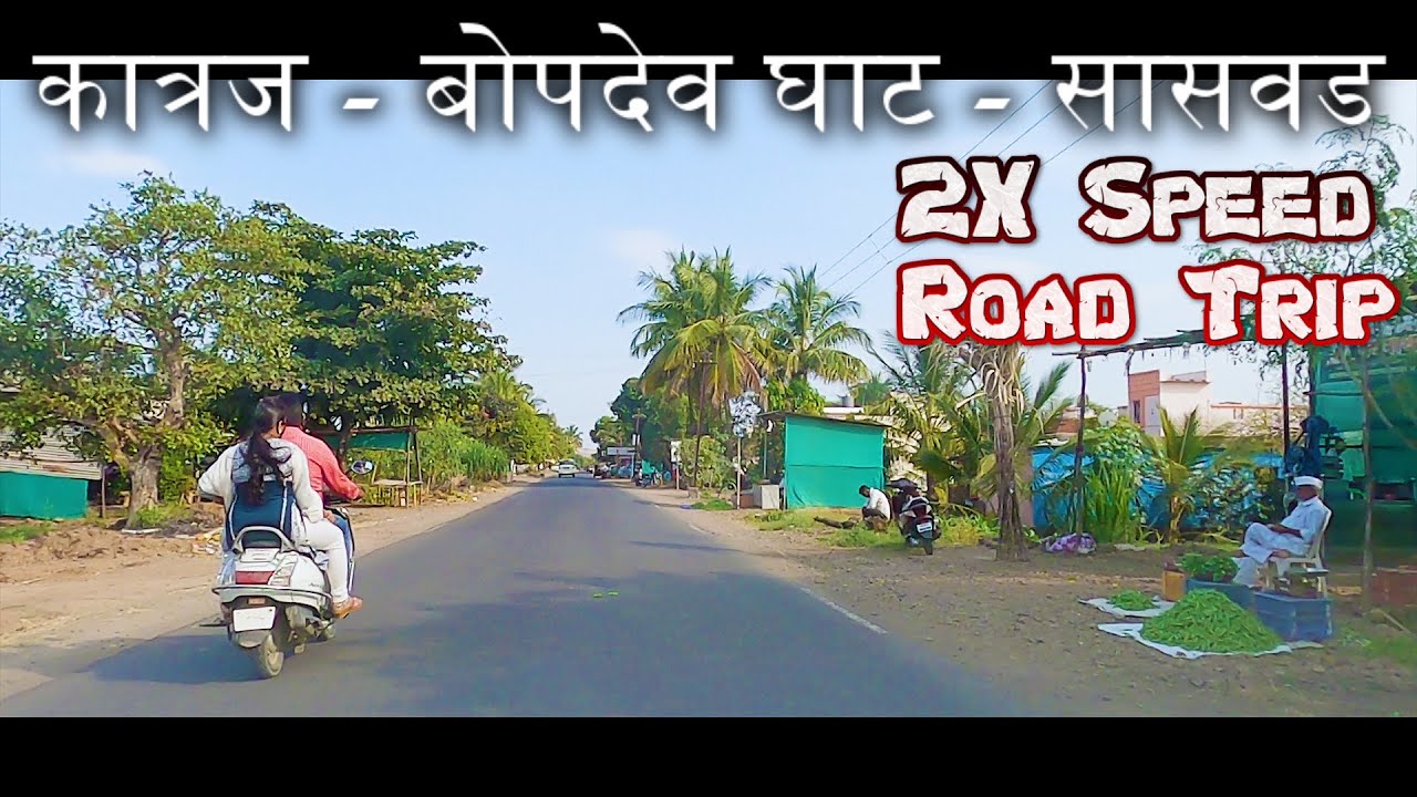 PUNE Road Trip | कात्रज - सासवड । Katraj To Saswad 2x Speed