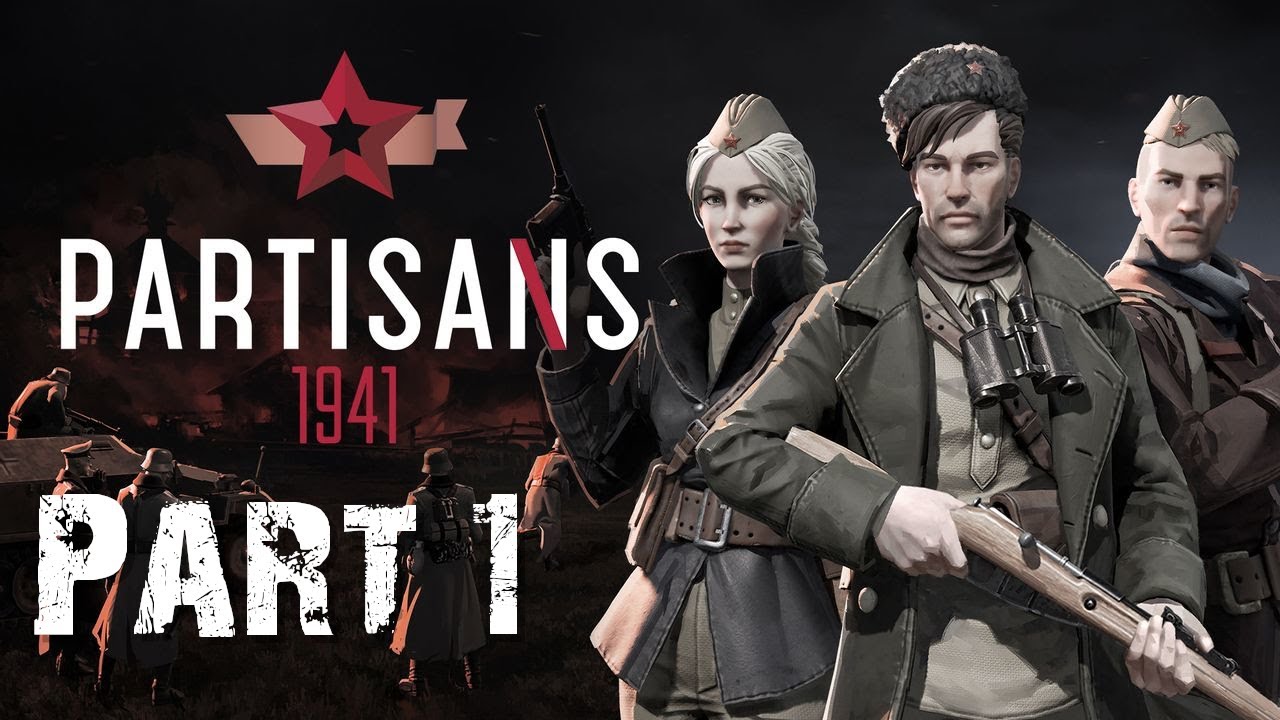 PARTISANS 1941 Gameplay Walkthrough Mission: 1 [HIGH SETTINGS]