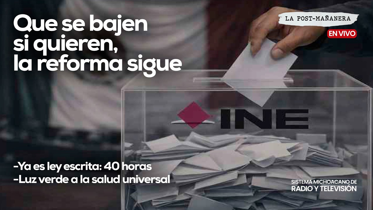 #EnVivo | La Post Mañanera | Que se bajen si quieren, la reforma sigue