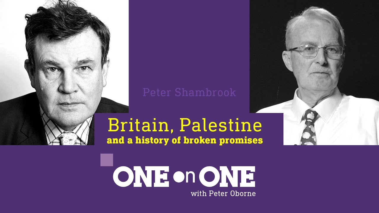 Britain, Palestine and a history of broken promises: One on One with Peter Shambrook