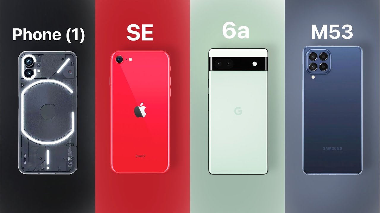 Nothing Phone (1) vs Pixel 6a vs iPhone SE vs Samsung M53 - BEST 2022 Midrange?