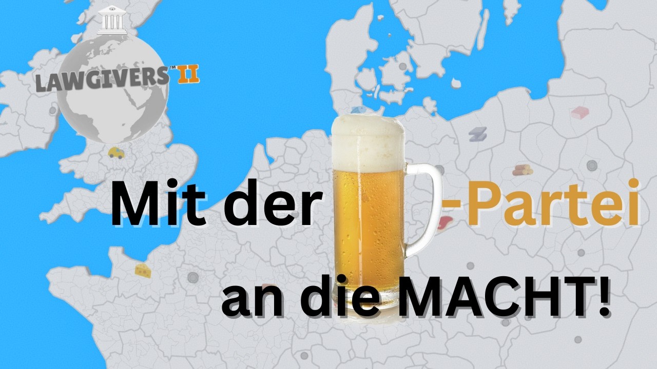 Mit der BIER PARTEI an die MACHT! | Lawgivers 2