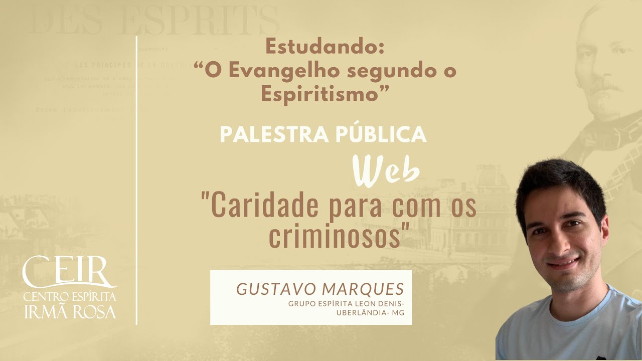 Palestras Públicas Web - Caridade para com os Criminosos