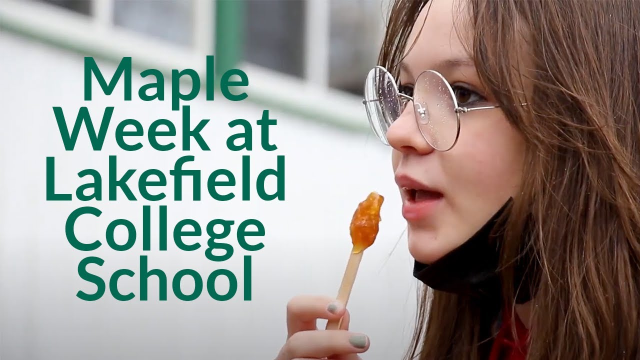 Maple Week at Lakefield College School