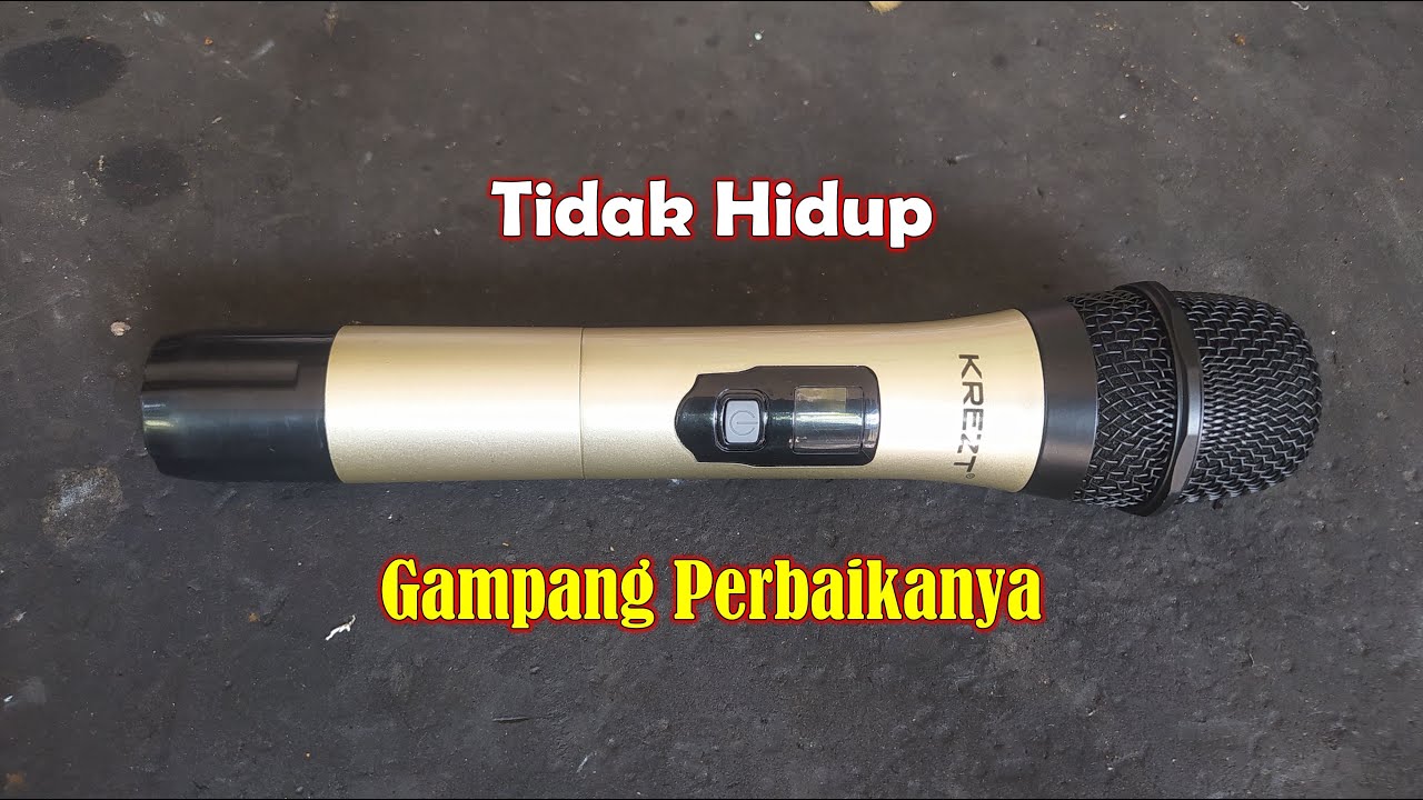 Servis Mic Wireless Krezt Tidak Hidup