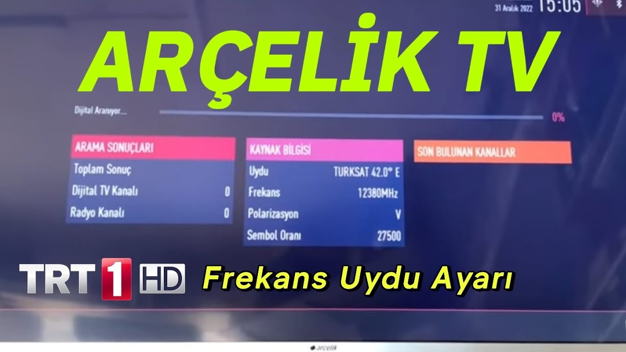 Arçelik TV TRT 1 frekans ayarlama  - Arçelik TV kanal uydu ayarlama