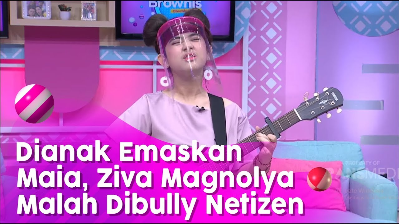 Dianak Emaskan Maia, Ziva Magnolya Malah Dibully Netizen | BROWNIS (21/5/20) P1