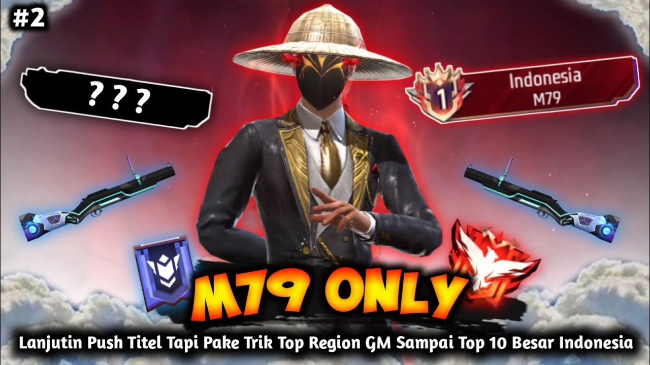 Lanjutin Push Titel Tapi Pake Trik Grandmaster Sampai Masuk Top 10 Besar Indonesia M79 - BR Ranked