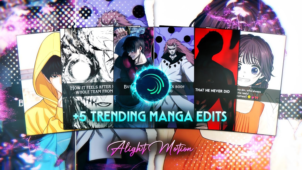 TOP 5 TRENDING MANGA EDITS 🔥 | ALIGHT MOTION | DIRECT LINK 🖇️ ( XML+MATERIAL ) #presetalightmotion 